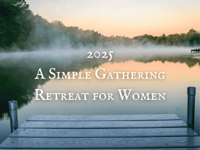 A Simple Gathering Women's Retreat