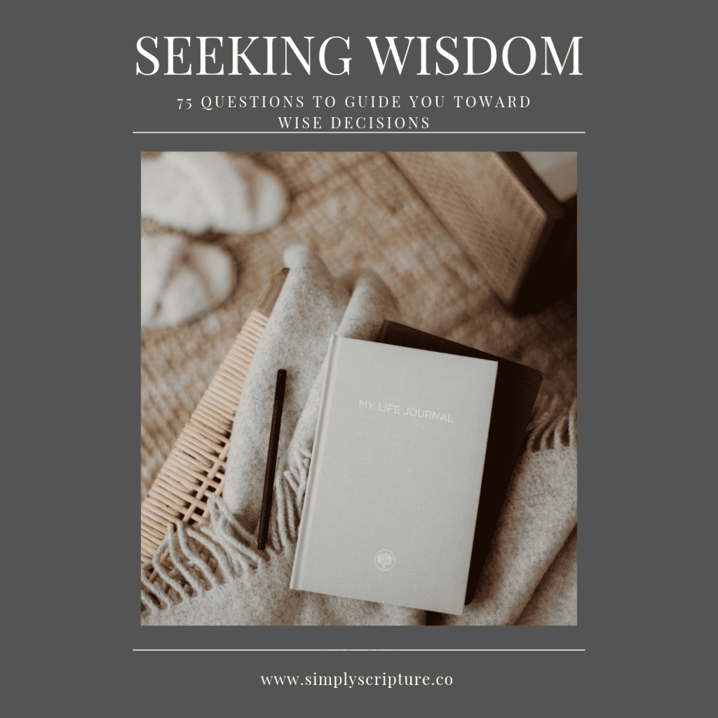 Simply Scripture Seeking Wisdom
