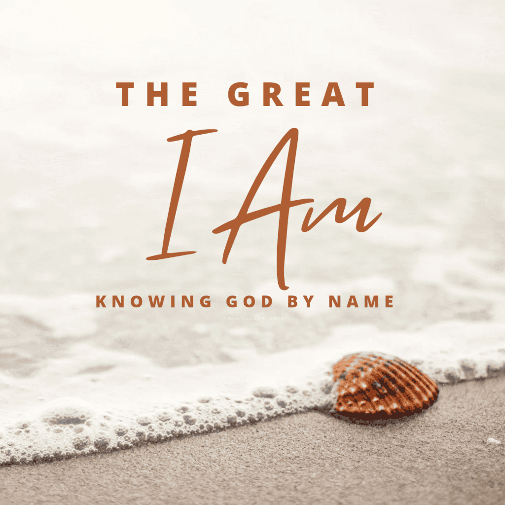 Simply Scripture The Great I Am